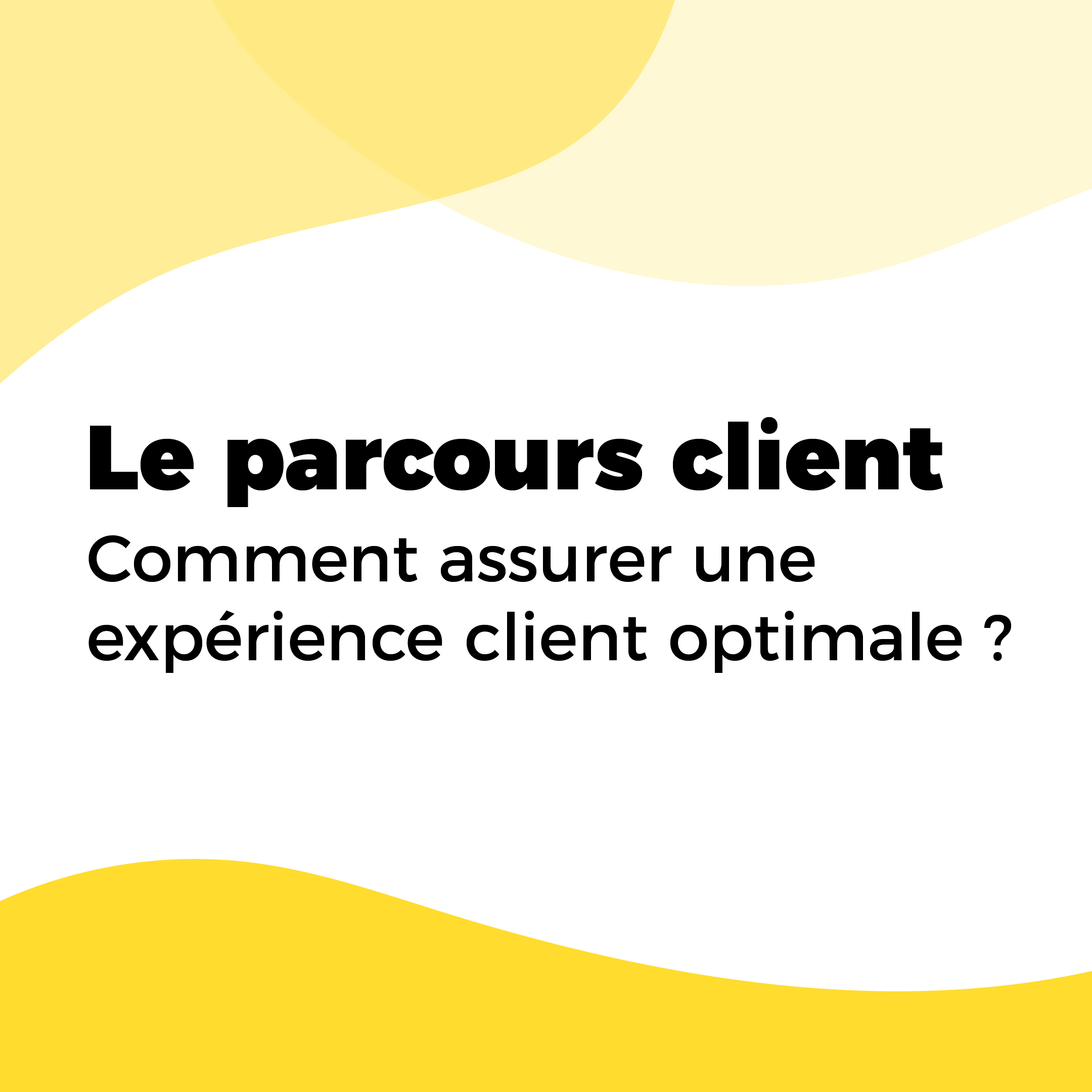 Le parcours client