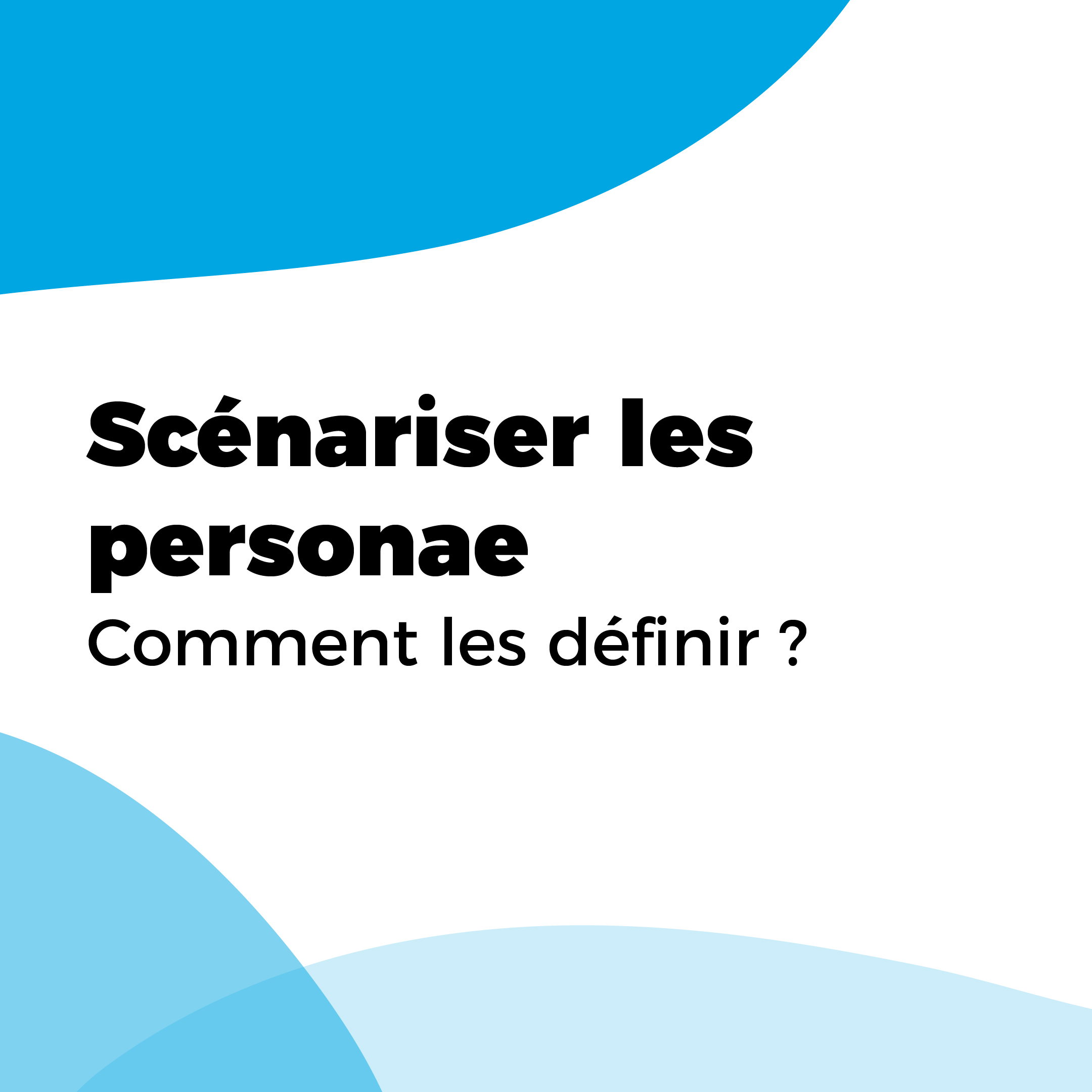 Scénariser les personae